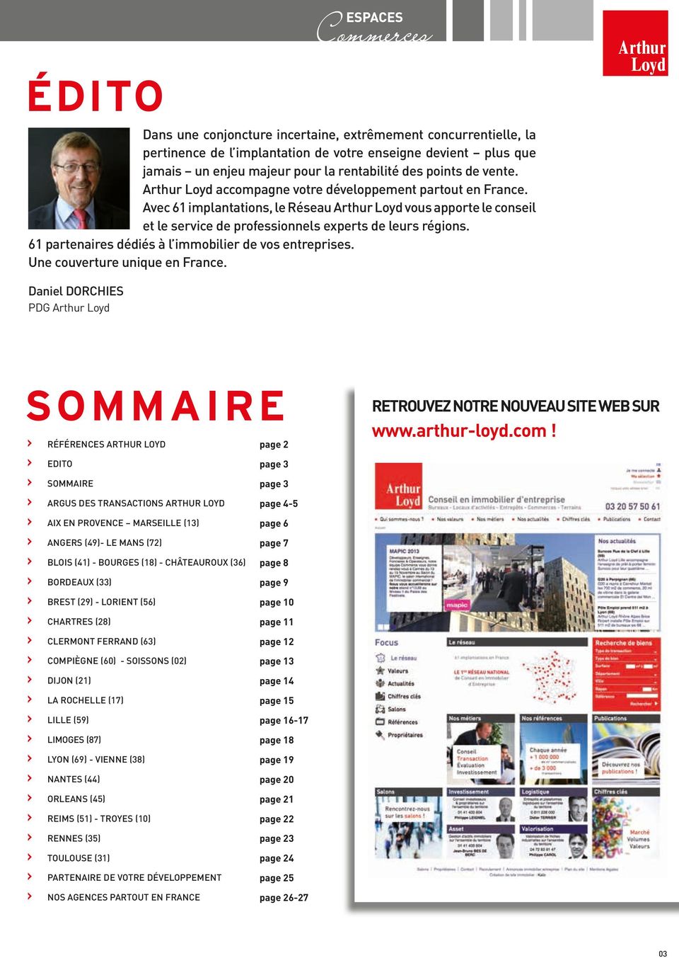 61 partenaires dédiés à l immobilier de vos entreprises. Une couverture unique en France.