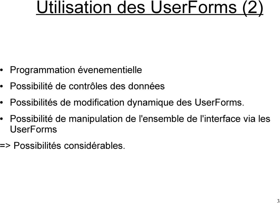 modification dynamique des UserForms.