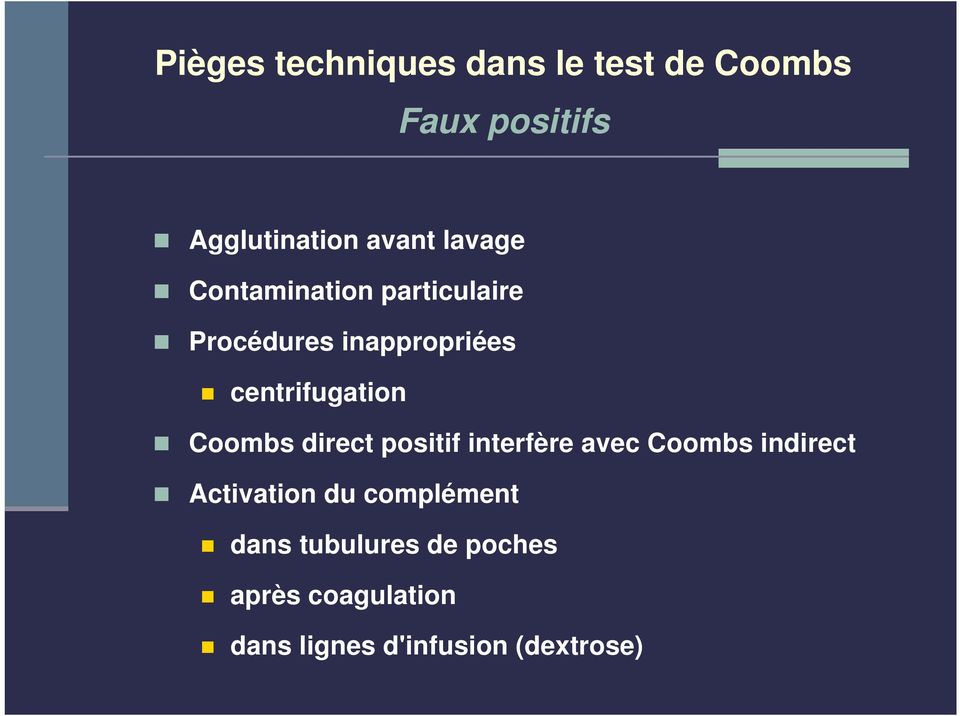 Coombs direct positif interfère avec Coombs indirect Activation du