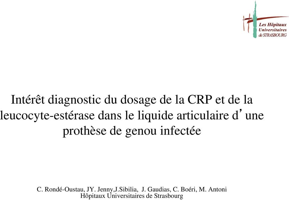 prothèse de genou infectée C. Rondé-Oustau, JY. Jenny,J.