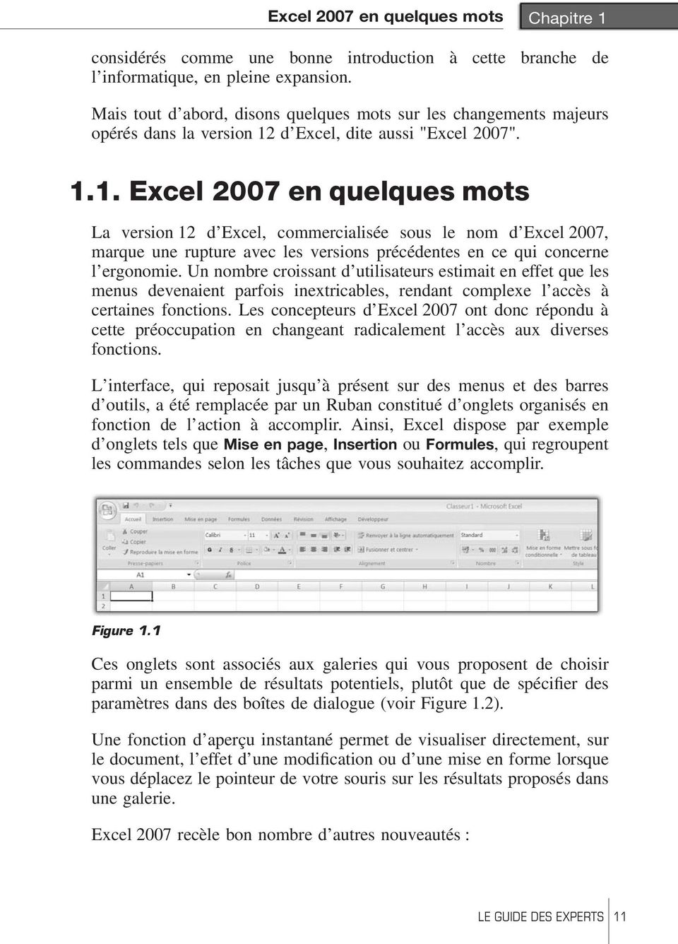 d Excel, dite aussi "Excel 2007". 1.
