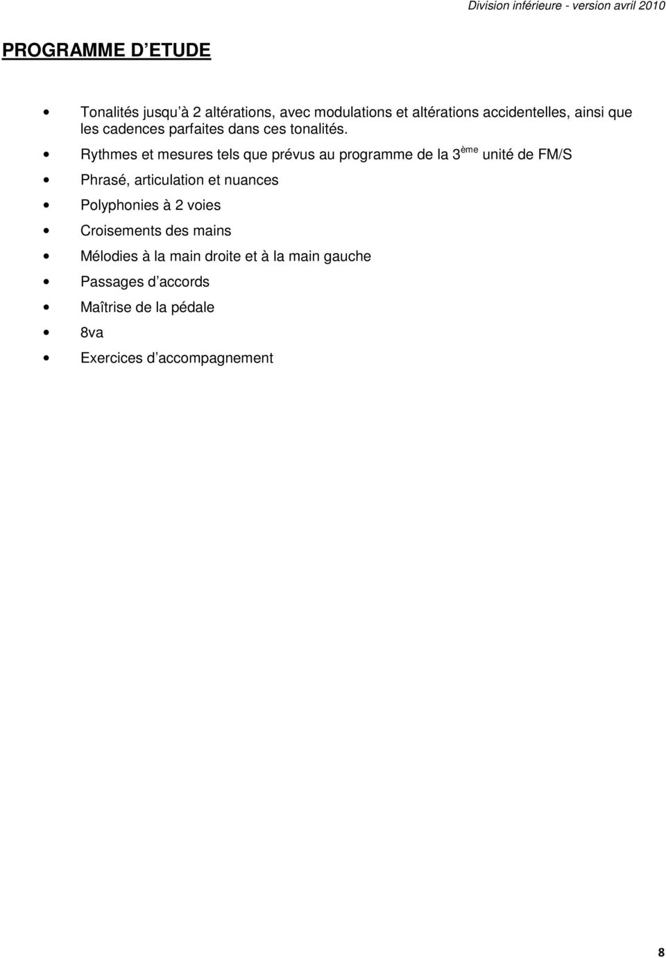 Rythmes et mesures tels que prévus au programme de la 3 ème unité de FM/S Phrasé, articulation et nuances