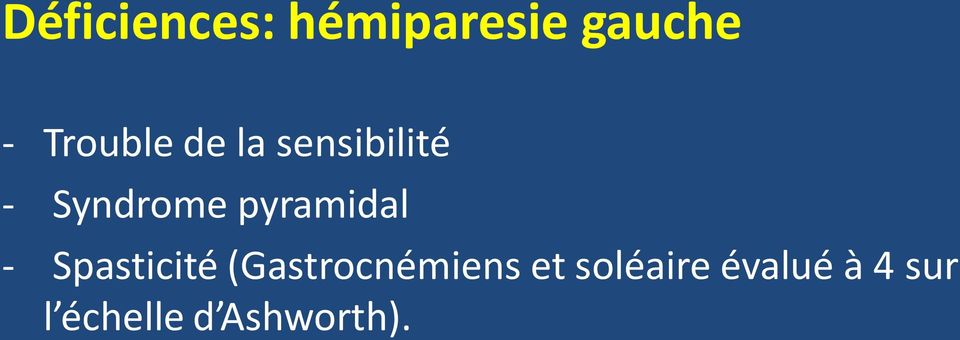 pyramidal - Spasticité (Gastrocnémiens