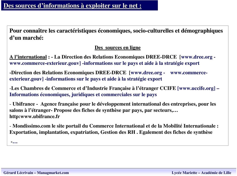 commerce- -Direction des Relations Economiques DREE-DRCE [www.dree.org - exterieur.