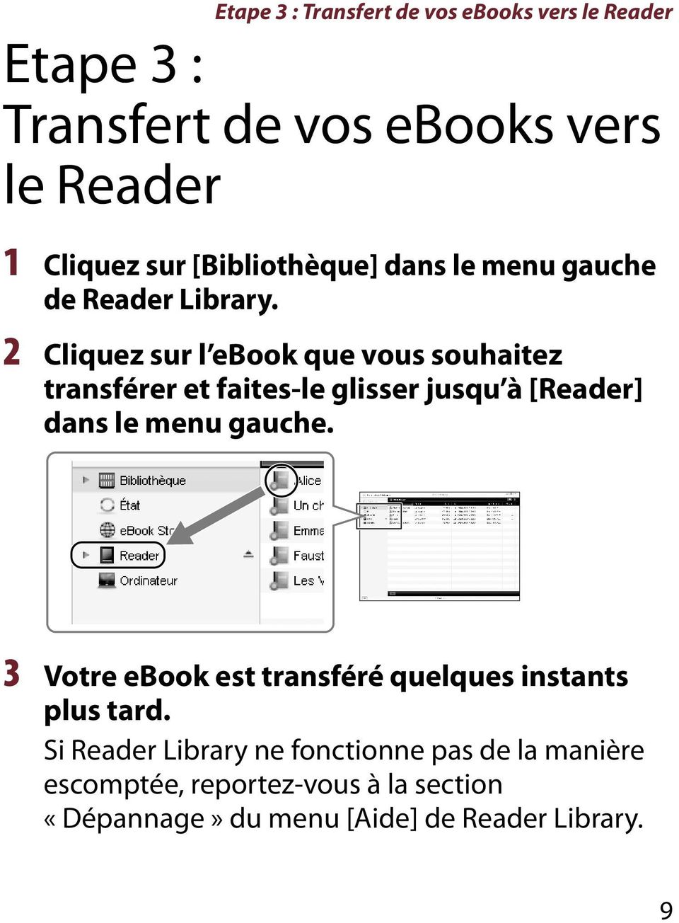 2 Cliquez sur l ebook que vous souhaitez transférer et faites-le glisser jusqu à [Reader] dans le menu gauche.