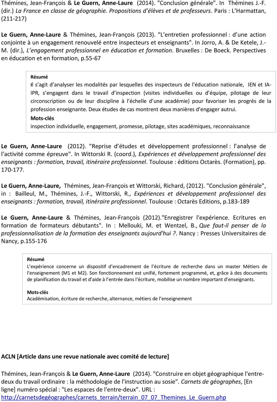In Jorro, A. & De Ketele, J.- M. (dir.), L engagement professionnel en éducation et formation. Bruxelles : De Boeck. Perspectives en éducation et en formation, p.