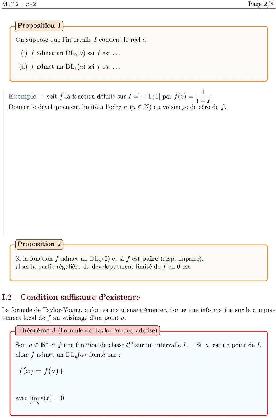 Proposition 2 Si la fonction f admet un DL n (0) et si f est paire (resp. impaire), alors la partie régulière du développement limité de f en 0 est I.