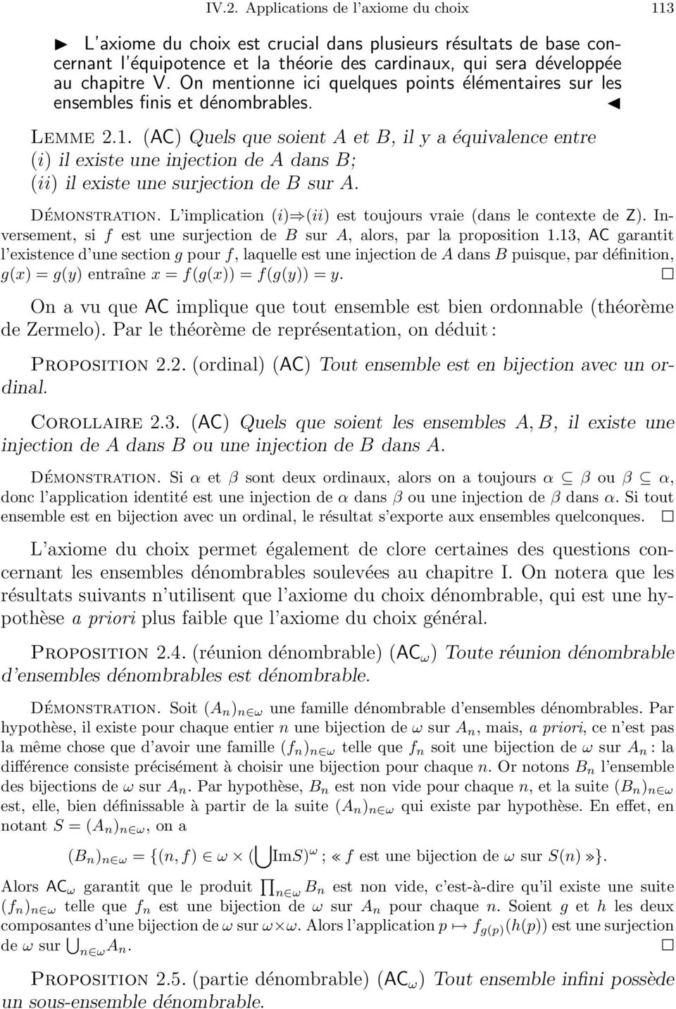 (AC) Quels que soient A et B, il y a équivalence entre (i) il existe une injection de A dans B; (ii) il existe une surjection de B sur A. Démonstration.
