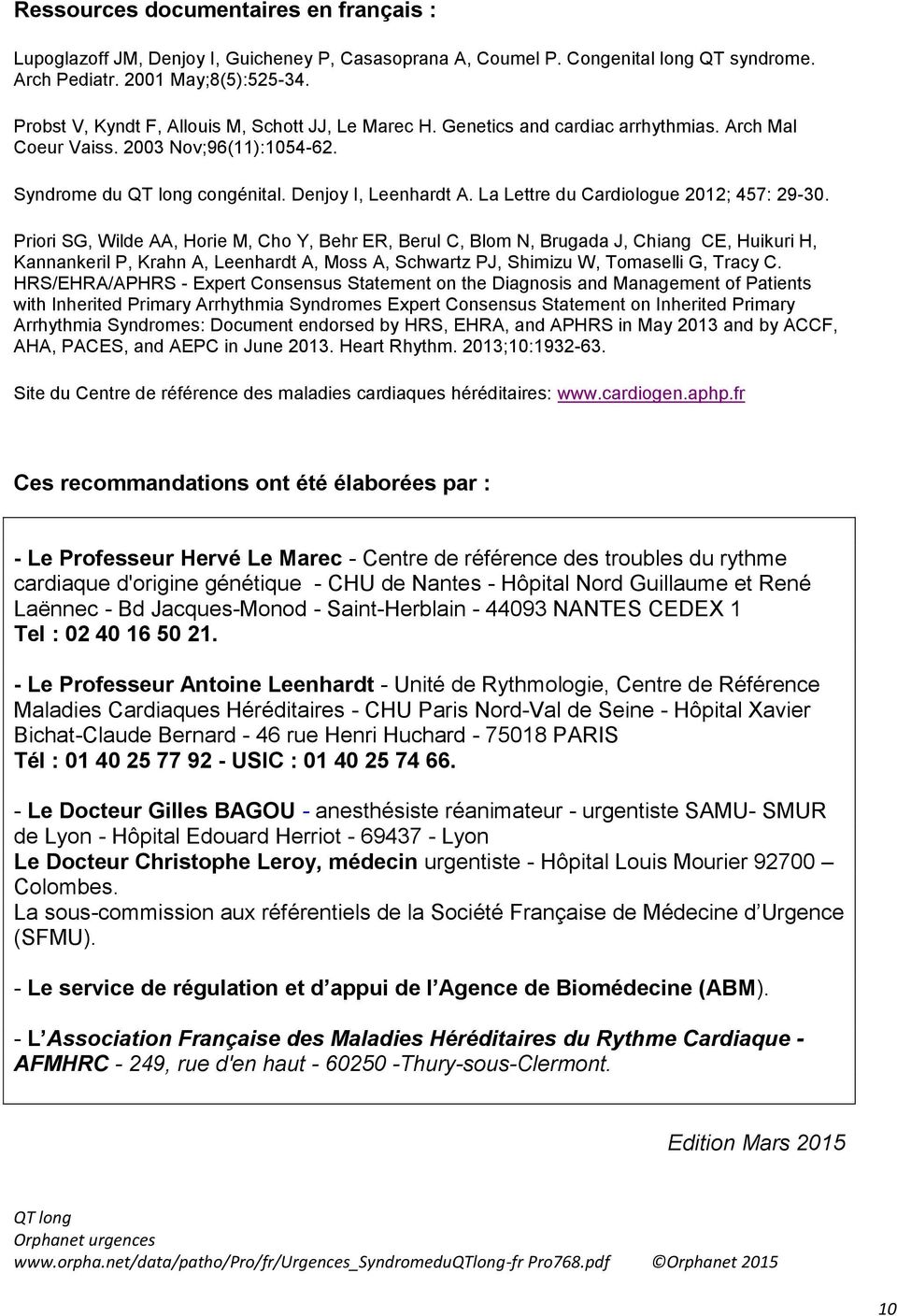 La Lettre du Cardiologue 2012; 457: 29-30.