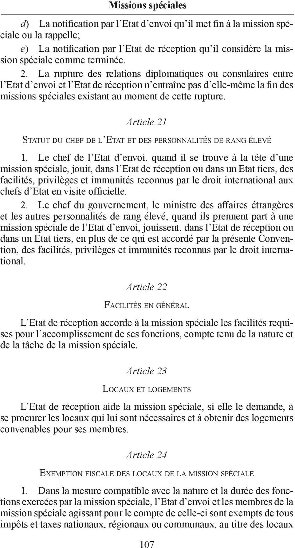 Article 21 STATUT DU CHEF DE L ETAT ET DES PERSONNALITÉS DE RANG ÉLEVÉ 1.