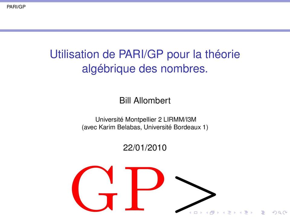 Bill Allombert Université Montpellier 2