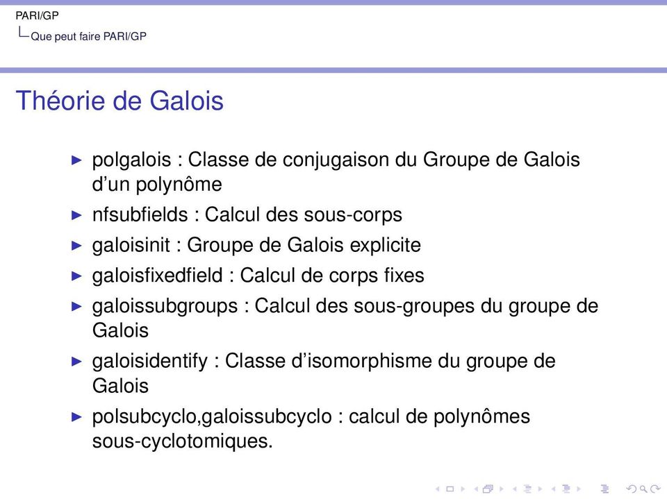 corps fixes galoissubgroups : Calcul des sous-groupes du groupe de Galois galoisidentify : Classe