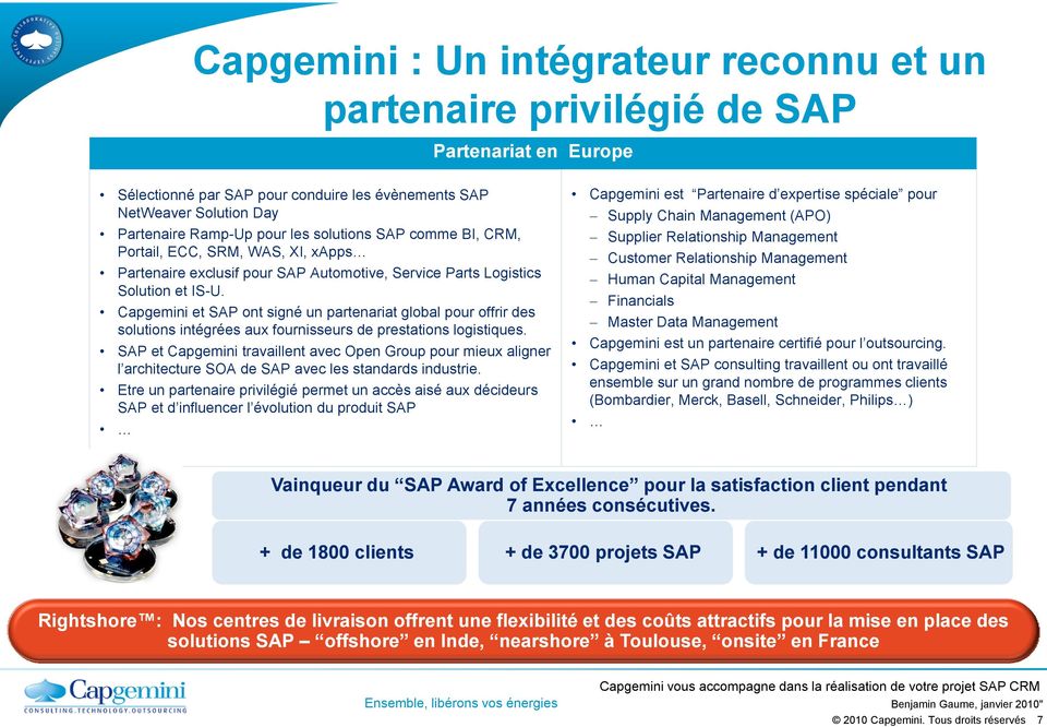 Capgemini et SAP ont signé un partenariat global pour offrir des solutions intégrées aux fournisseurs de prestations logistiques.