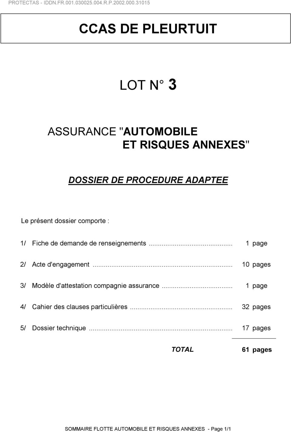 .. 10 pages 3/ Modèle d'attestation compagnie assurance... 1 page 4/ Cahier des clauses particulières.