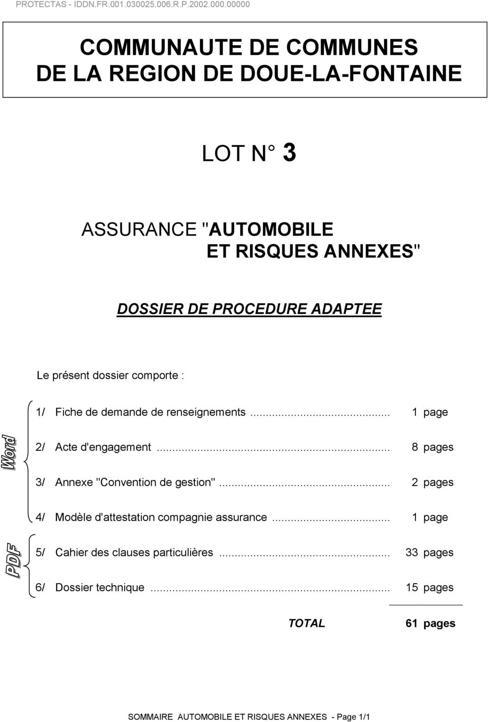 .. 8 pages 3/ Annexe "Convention de gestion"... 2 pages 4/ Modèle d'attestation compagnie assurance.