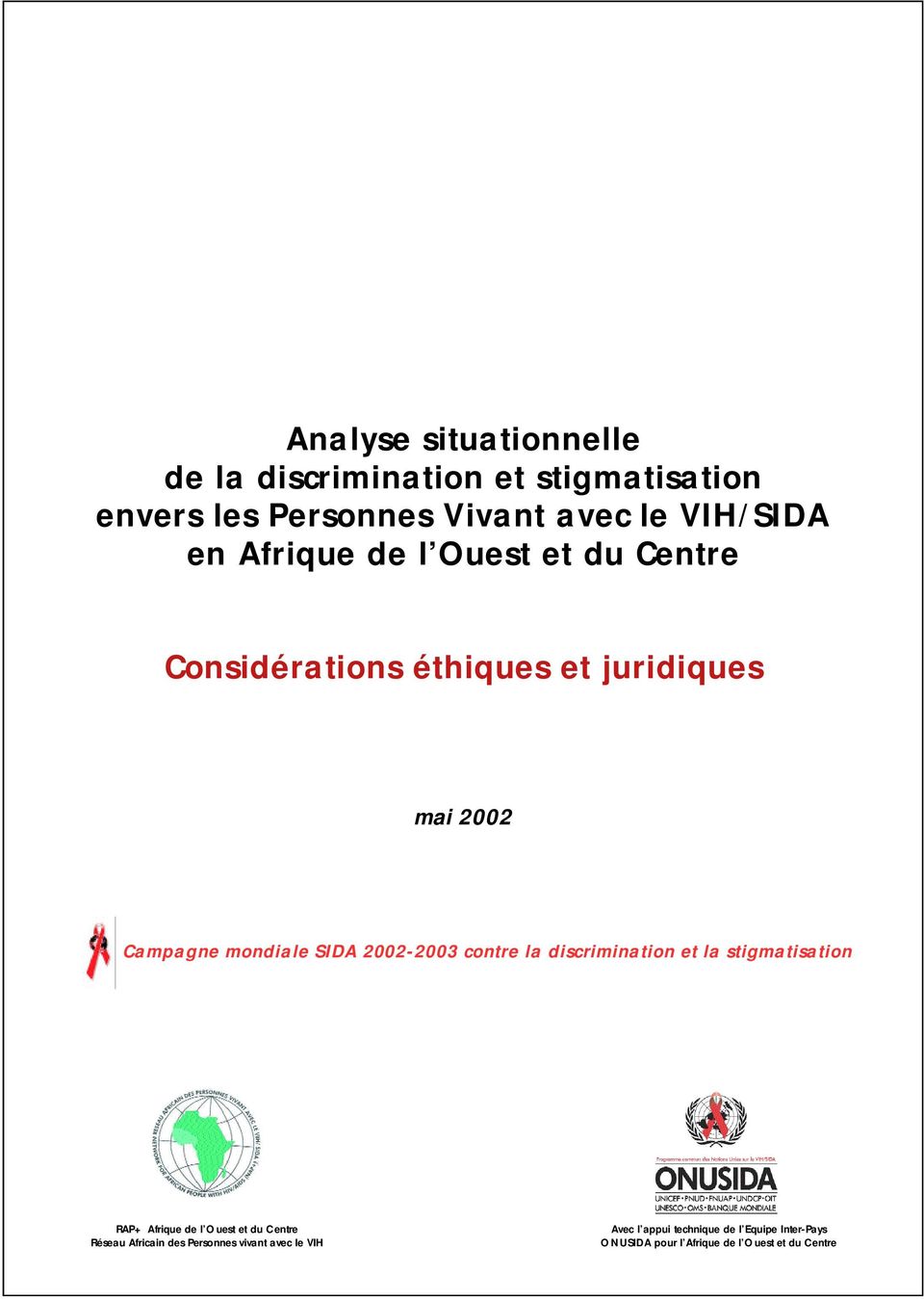 contre la discrimination et la stigmatisation RAP+ Afrique de l Ouest et du Centre Réseau Africain des