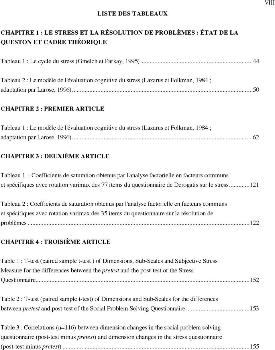 ..50 CHAPITRE 2 : PREMIER ARTICLE Tableau 1 : Le modèle de l'évaluation cognitive du stress (Lazarus et Folkman, 1984 ; adaptation par Larose, 1996).