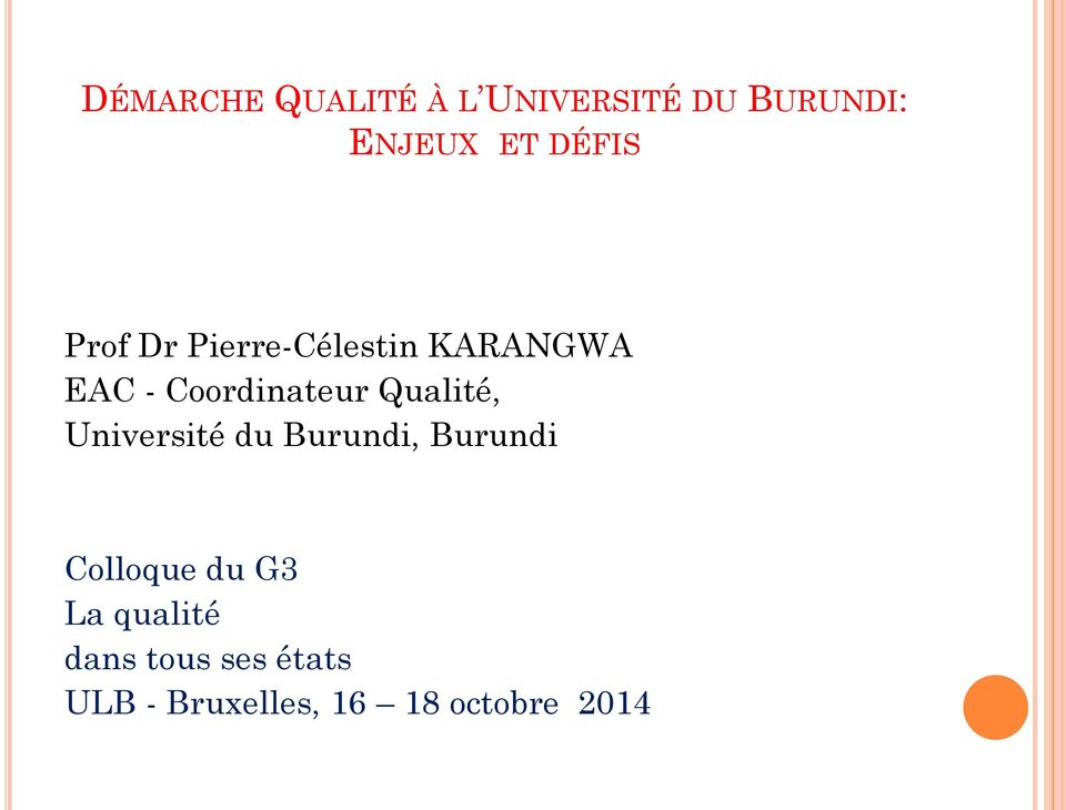 Qualité, Université du Burundi, Burundi Colloque du G3 La