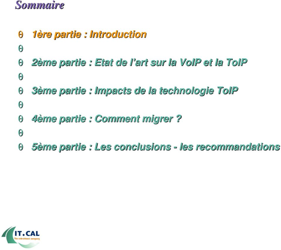 Impacts de la technologie ToIP 4ème partie : Comment