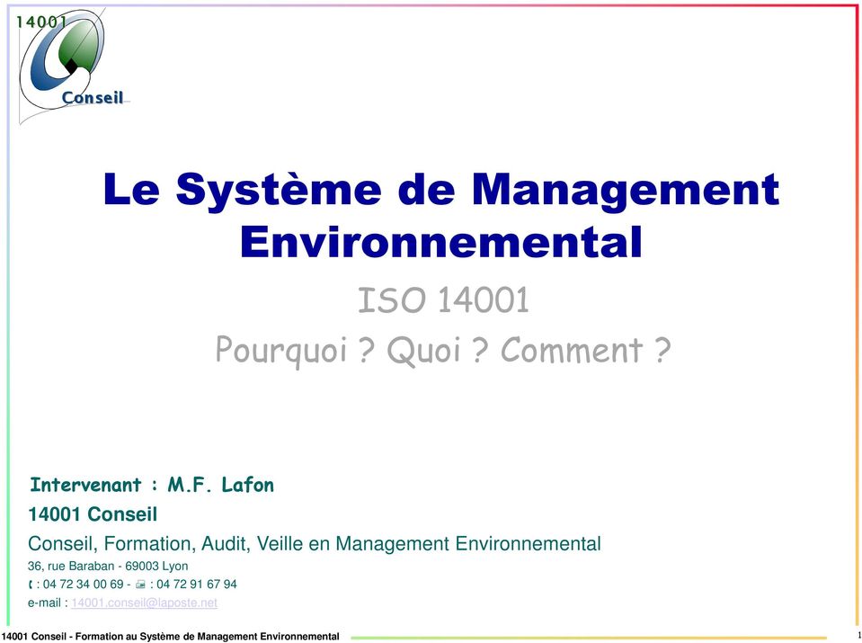 Lafon 14001 Conseil Conseil, Formation, Audit, Veille en Management Environnemental 36,