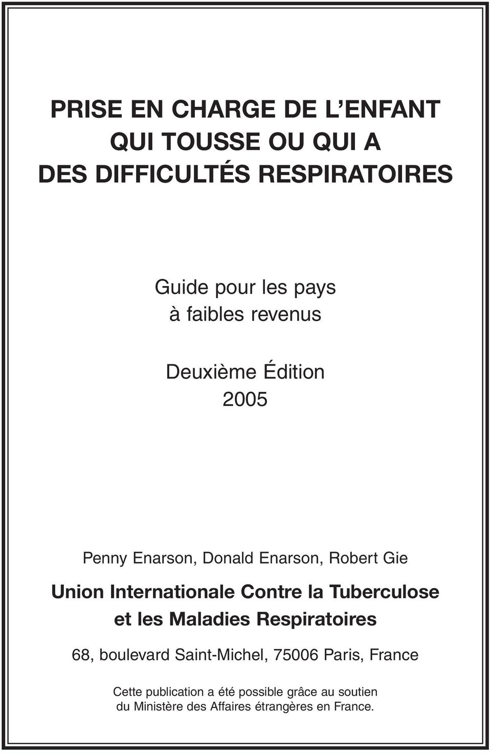 Internationale Contre la Tuberculose et les Maladies Respiratoires 68, boulevard Saint-Michel,