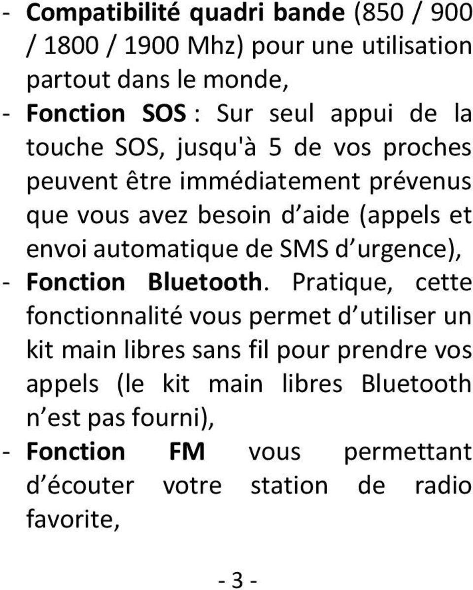 de SMS d urgence), - Fonction Bluetooth.