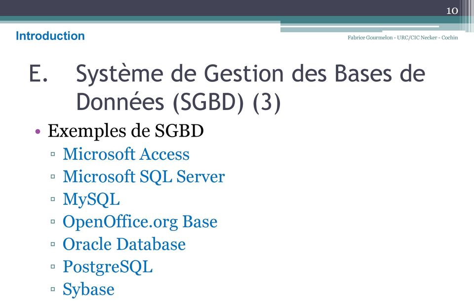 (SGBD) (3) Exemples de SGBD Microsoft Access