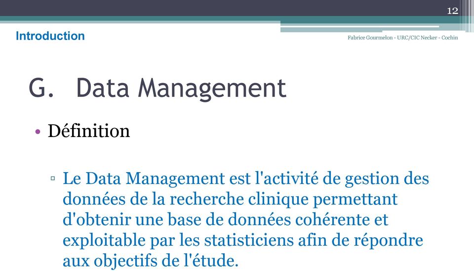 gestion des données de la recherche clinique permettant