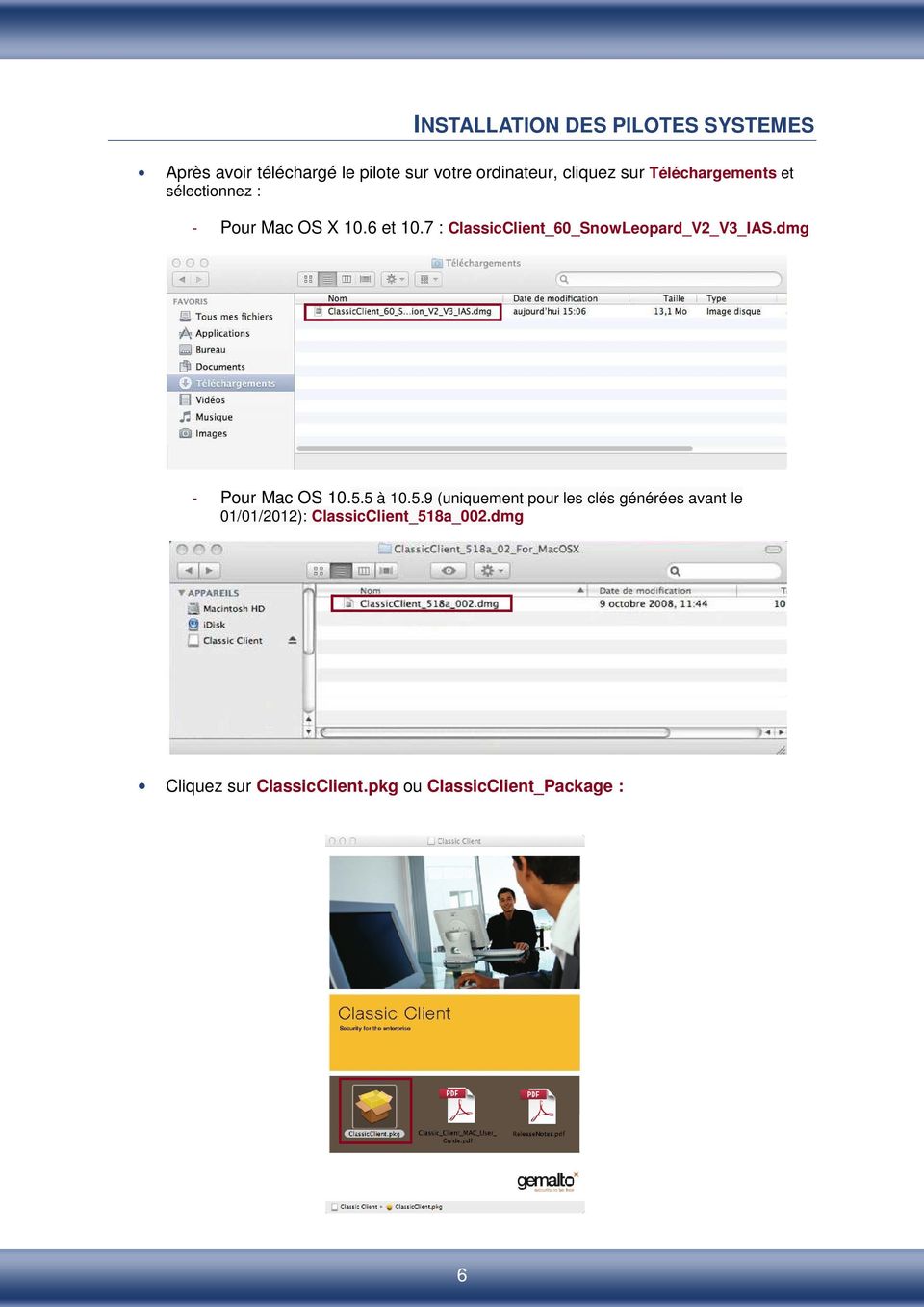 dmgClient_60_SnowLeopard_V2_V3_IAS.dmg - Pour Mac OS 10.5.