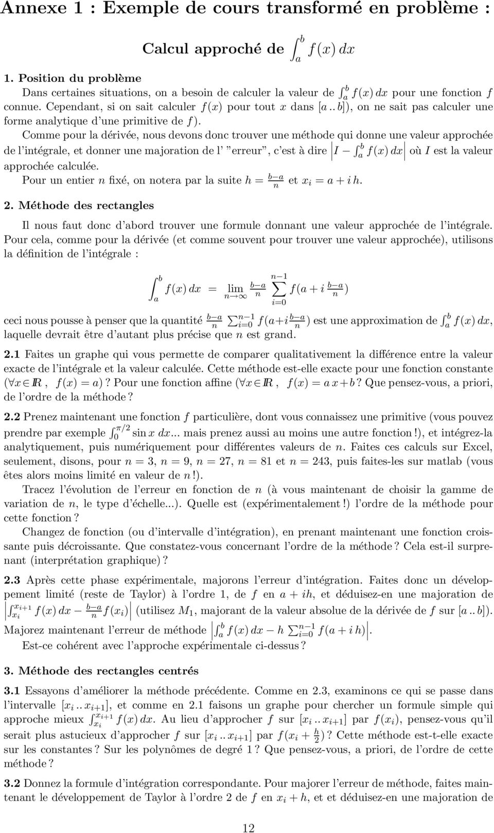 .b]), on ne sait pas calculer une forme analytique d une primitive de f).
