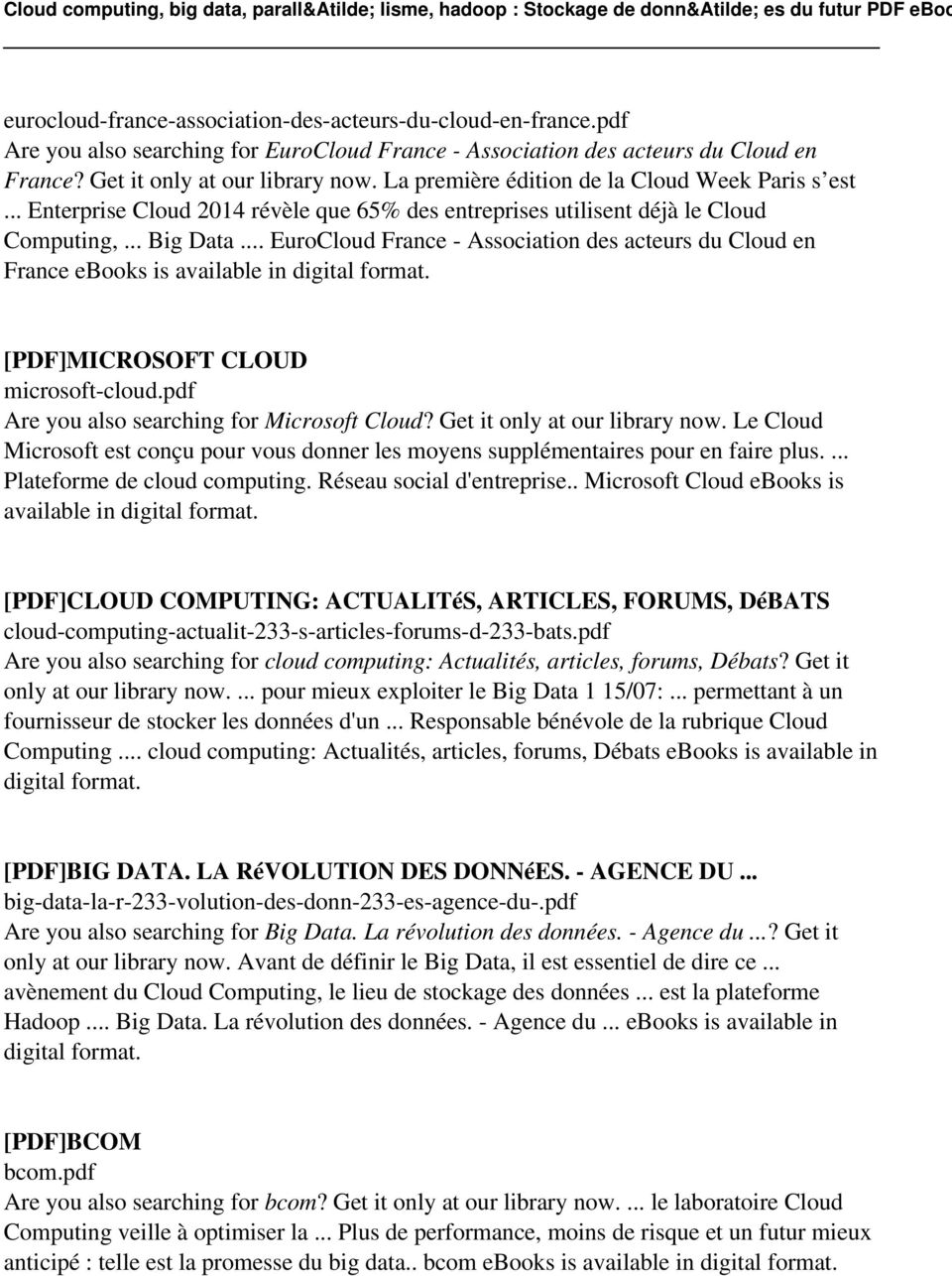.. EuroCloud France - Association des acteurs du Cloud en France ebooks is [PDF]MICROSOFT CLOUD microsoft-cloud.pdf Are you also searching for Microsoft Cloud? Get it only at our library now.