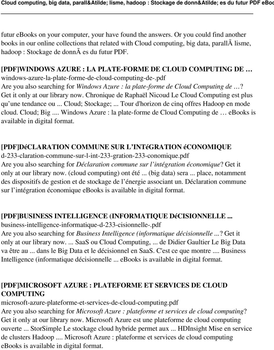 [PDF]WINDOWS AZURE : LA PLATE-FORME DE CLOUD COMPUTING DE windows-azure-la-plate-forme-de-cloud-computing-de-.pdf Are you also searching for Windows Azure : la plate-forme de Cloud Computing de?