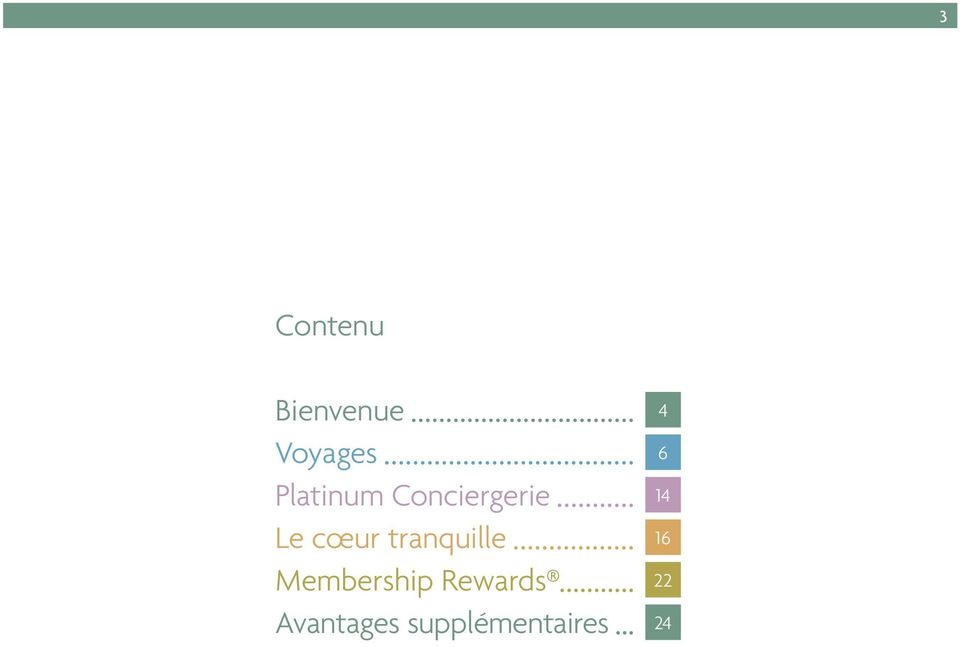 tranquille 16 Membership Rewards
