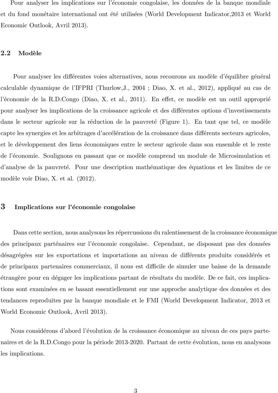 , 2012), appliqué au cas de l économie de la R.D.Congo (Diao, X. et al., 2011).