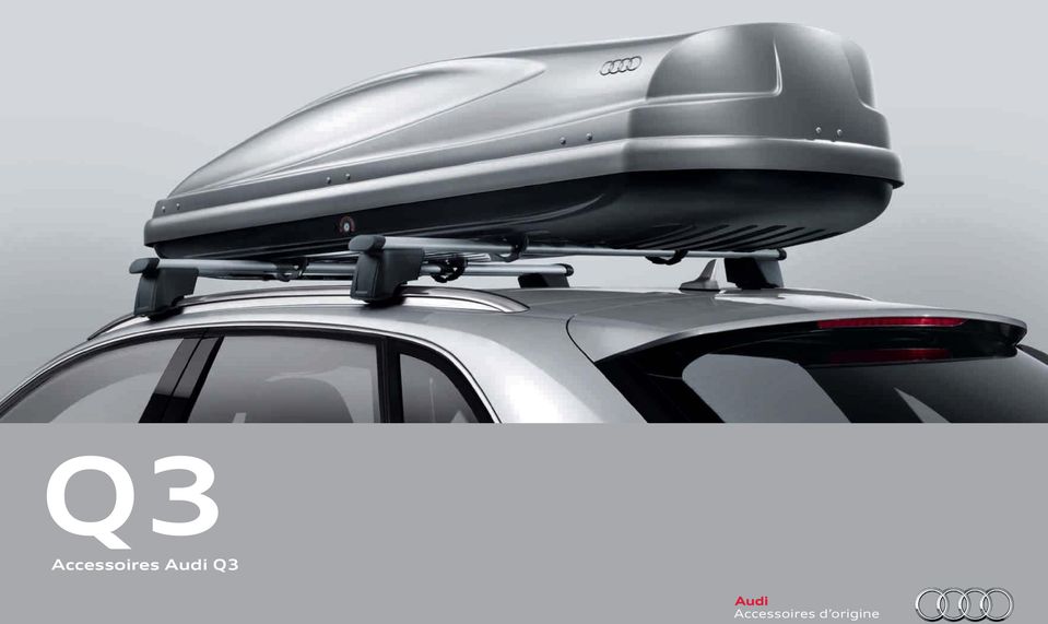 Accessoires Audi Q3. Accessoires d origine - PDF Téléchargement Gratuit