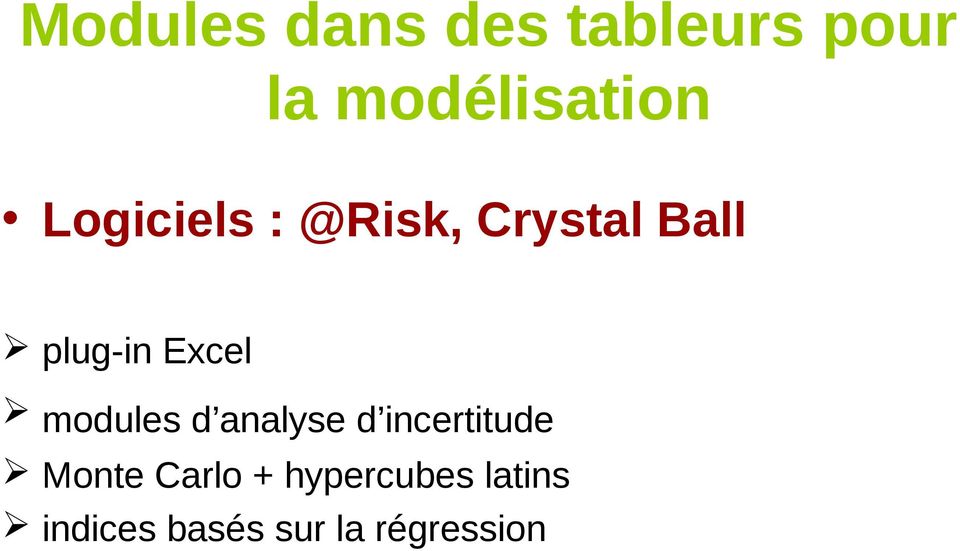 modules d analyse d incertitude Monte Carlo +