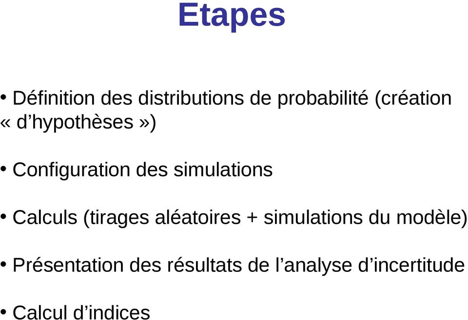 Calculs (tirages aléatoires + simulations du modèle)
