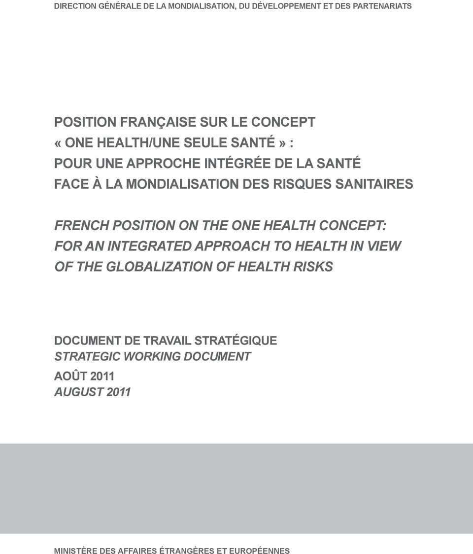 Position on the One Health Concept: For an Integrated Approach to Health in View of the Globalization of Health Risks