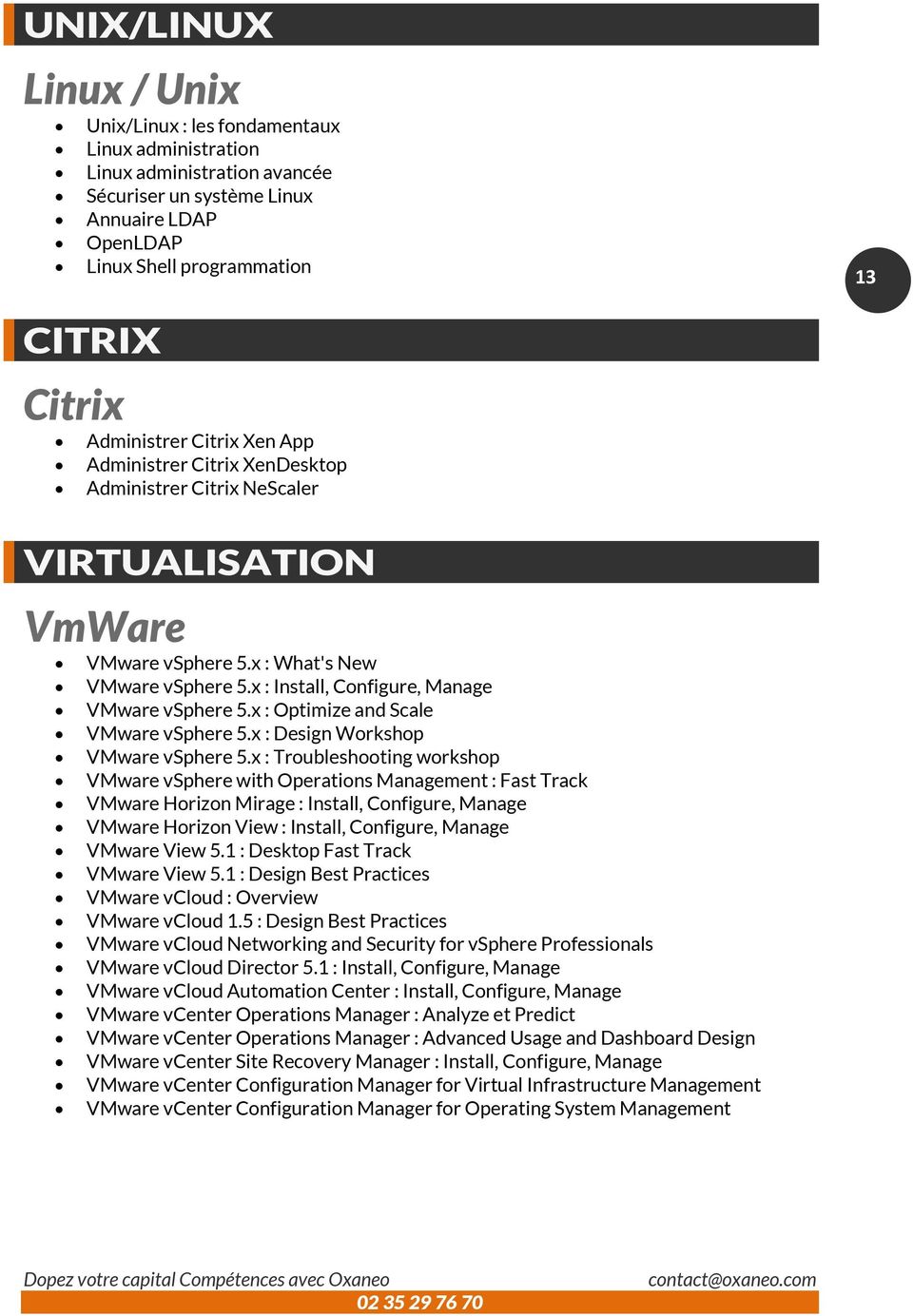 x : Optimize and Scale VMware vsphere 5.x : Design Workshop VMware vsphere 5.