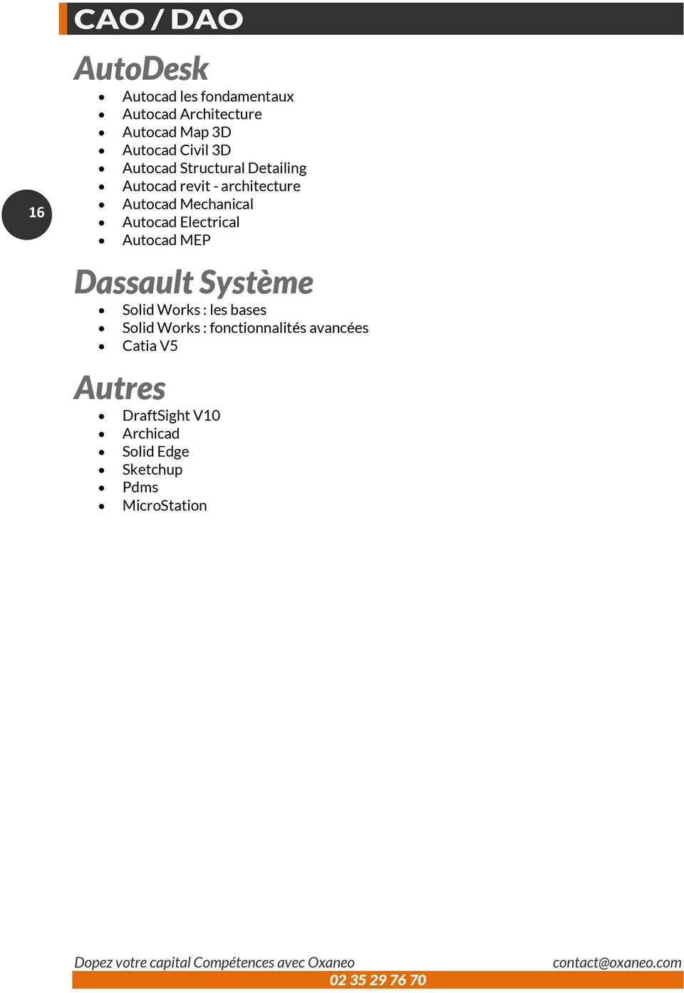 Electrical Autocad MEP Dassault Système Solid Works : les bases Solid Works :