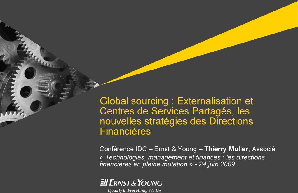 Ernst & Young Thierry Muller, Associé «Technologies, management et