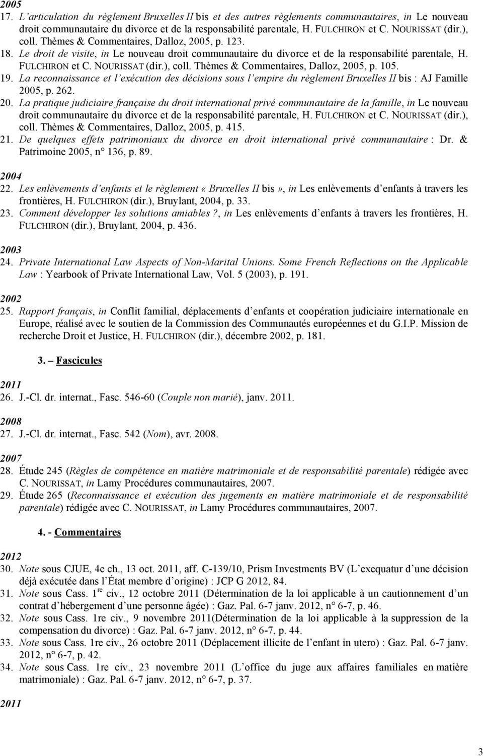 NOURISSAT (dir.), coll. Thèmes & Commentaires, Dalloz, 200