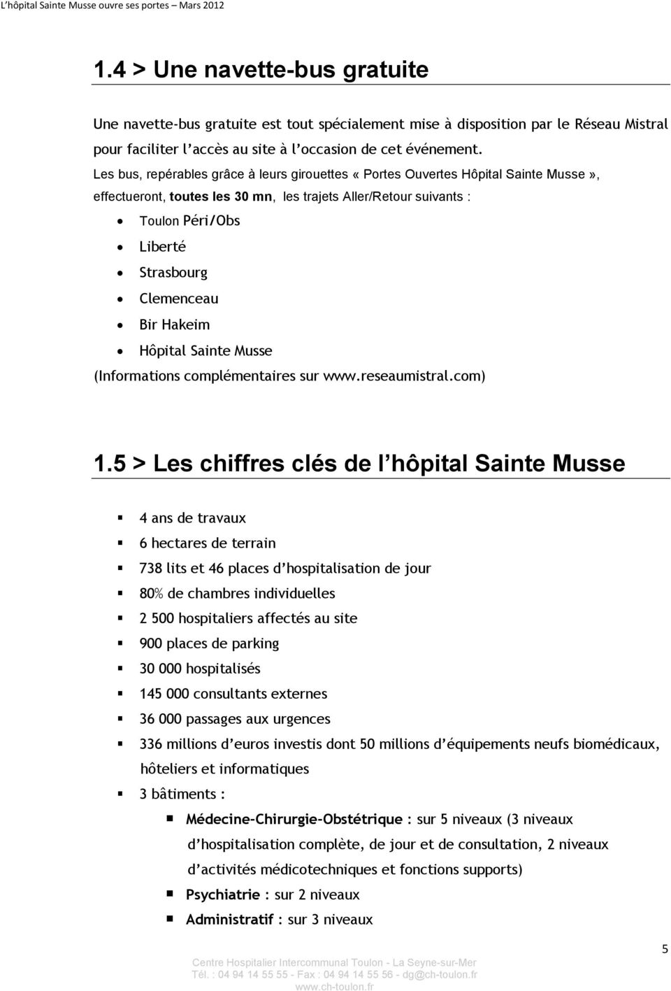 Bir Hakeim Hôpital Sainte Musse (Informations complémentaires sur www.reseaumistral.com) 1.