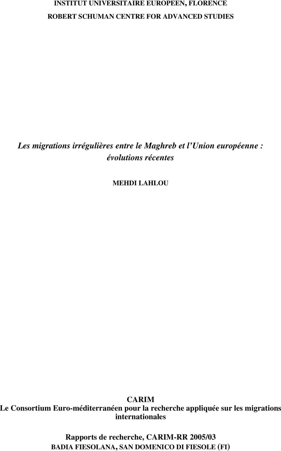 LAHLOU CARIM Le Consortium Euro-méditerranéen pour la recherche appliquée sur les migrations