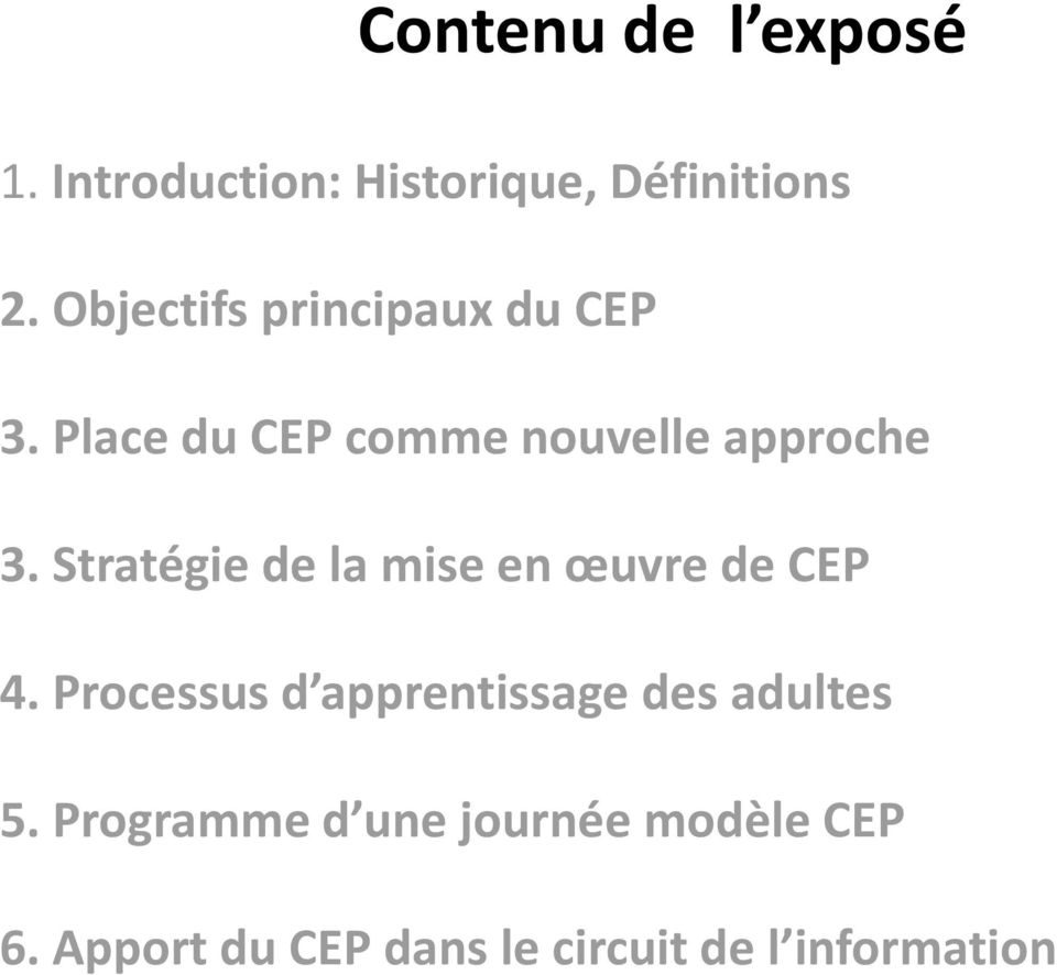 Stratégie de la mise en œuvre de CEP 4.