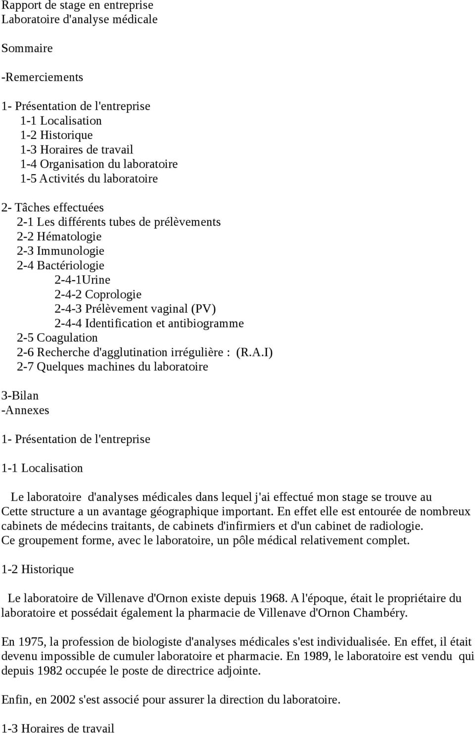 vaginal (PV) 2-4-4 Identification et antibiogramme 2-5 Coagulation 2-6 Recherche d'agglutination irrégulière : (R.A.