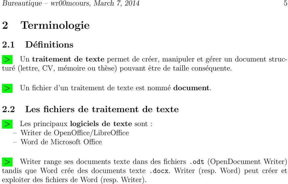conséquente. > Un fichier d un traitement de texte est nommé document. 2.
