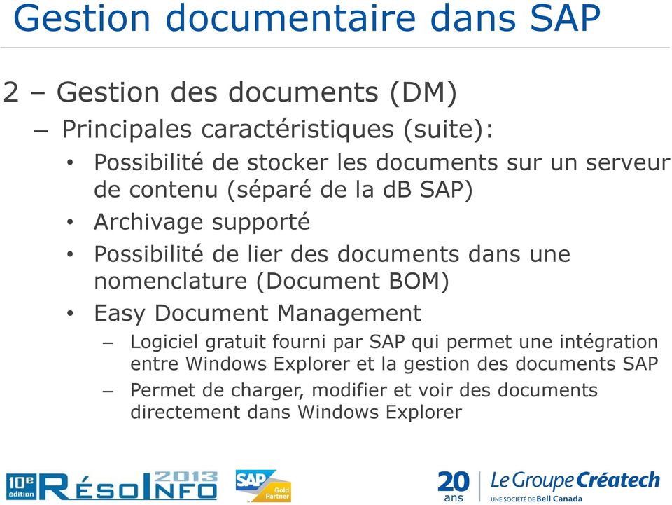 nomenclature (Document BOM) Easy Document Management Logiciel gratuit fourni par SAP qui permet une intégration entre