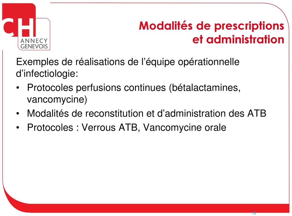 continues (bétalactamines, vancomycine) Modalités de reconstitution