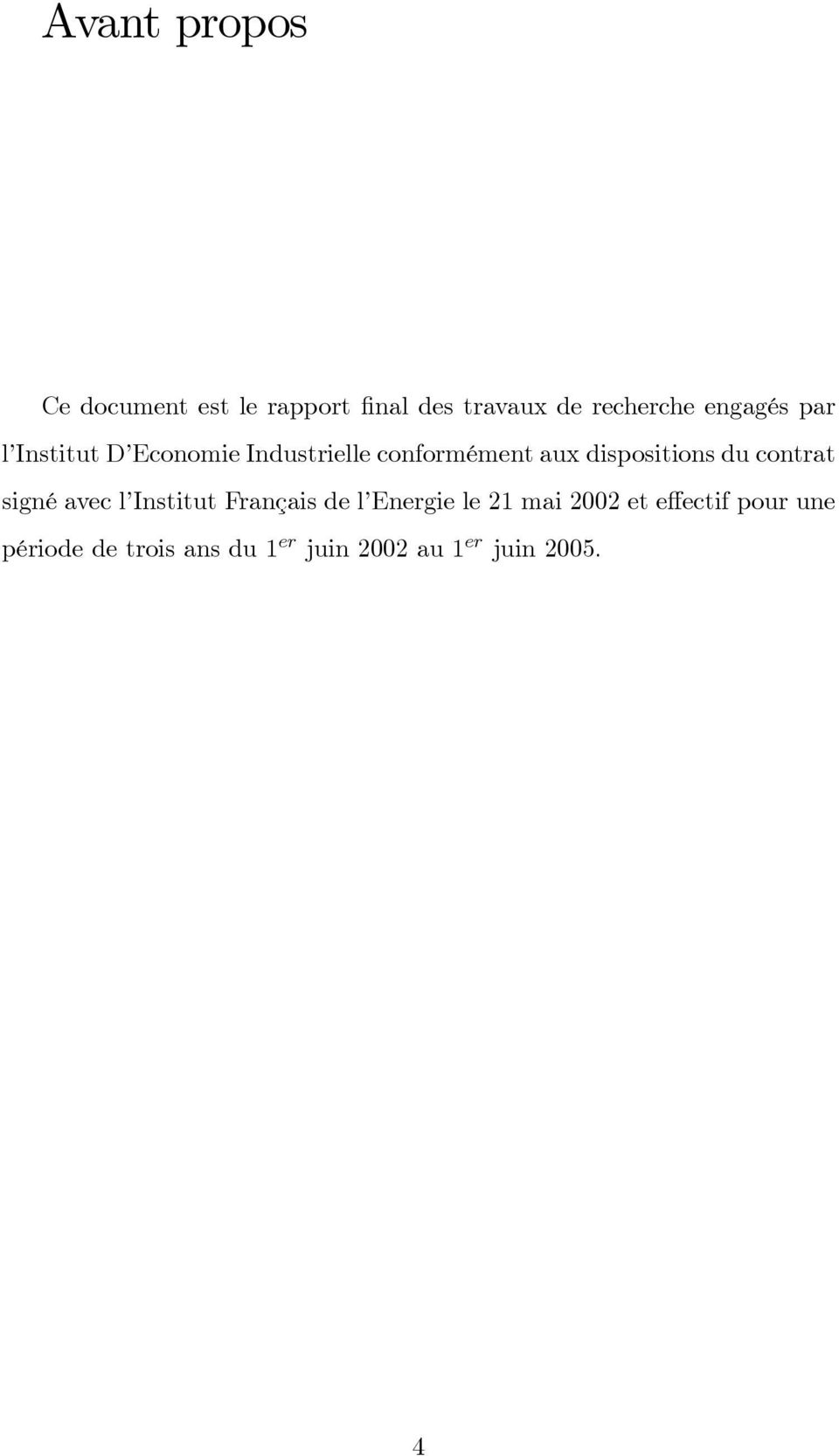 dispositions du contrat signé avec l Institut Français de l Energie le 21